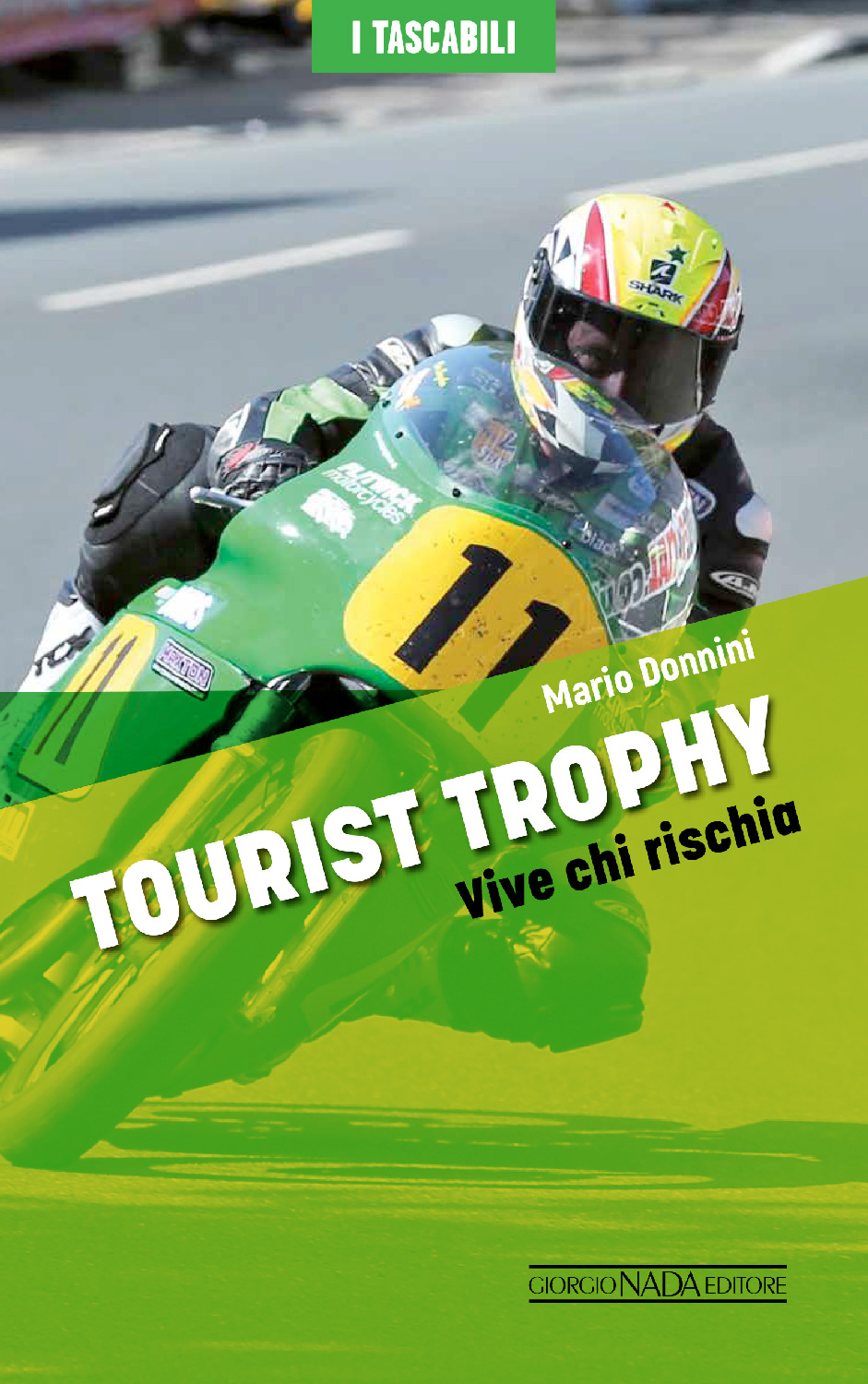 tourist trophy vive chi rischia tascabili