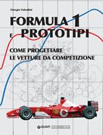FORMULA 1 E PROTOTIPI - COME PROGETTARE LE VETTURE DA COMPETIZIONE (Formula 1 and Prototypes: how to design racing cars) Italian text