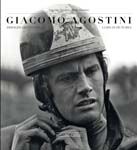 GIACOMO AGOSTINI A LIFE IN PICTURES - Copies signed by Giacomo Agostini e Mario Donnini