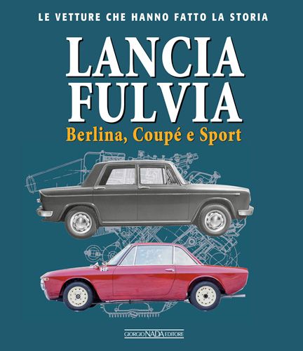 LANCIA FULVIA Berlina Coupé e Sport