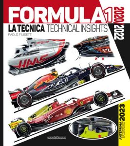 FORMULA 1 2020/2022 La tecnica-Technical insights (Preview 2023) COPIES SIGNED BY THE AUTHOR      