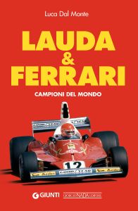 LAUDA & FERRARI Campioni del mondo