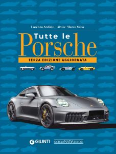 TUTTE LE PORSCHE Terza edizione aggiornata