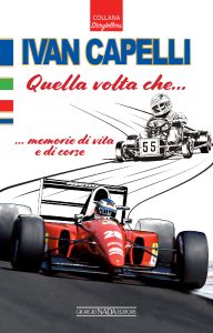 IVAN CAPELLI Quella volta che... memorie di vita e di corse - C﻿OPIA FIRMATA DA IVAN CAPELLI