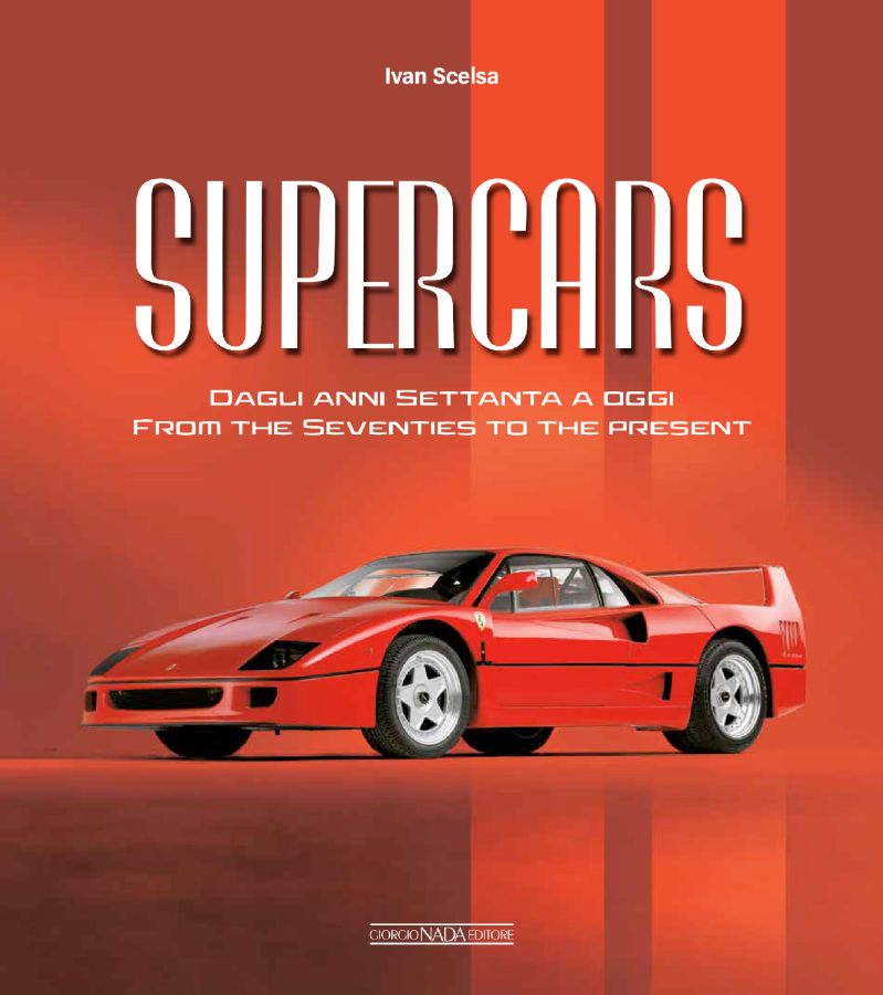 SUPERCARS Dagli anni Settanta a oggi / From the Seventies to the present