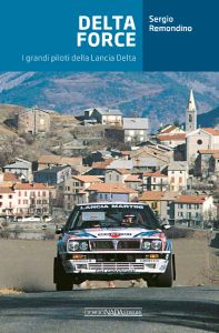 DELTA FORCE I grandi piloti della Lancia Delta