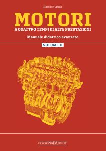 MOTORI A QUATTRO TEMPI DI ALTE PRESTAZIONI Manuale didattico avanzato VOL. II