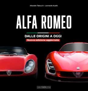 ALFA ROMEO Dalle origini a oggi - Nuova edizione aggiornata