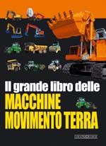 IL GRANDE LIBRO DELLE MACCHINE MOVIMENTO TERRA