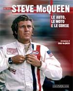 STEVE McQUEEN LE AUTO, LE MOTO e le CORSE