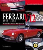 FERRARI V12  1965-1973 GUIDA ALL'IDENTIFICAZIONE (275 / 330 / 365)