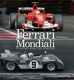 FERRARI MONDIALI. LE VETTURE IRIDATE DEL CAVALLINO