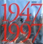 FERRARI 1947/1997 THE OFFICIAL BOOK - PRESIDENT'S EDITION