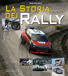 LA STORIA DEI RALLY Edizione aggiornata - COPIE FIRMATE DALL'AUTORE